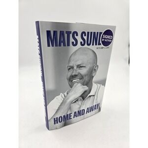 Signed Mats Sundin Home and Away First Edition Maple Leafs - Hardcover